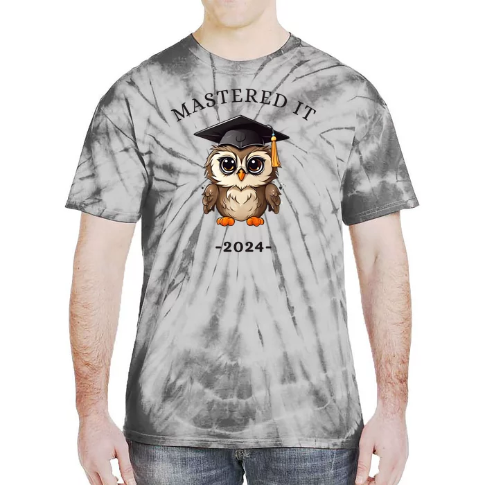 Masters Degree Graduation 2024 Mastered It Tie-Dye T-Shirt