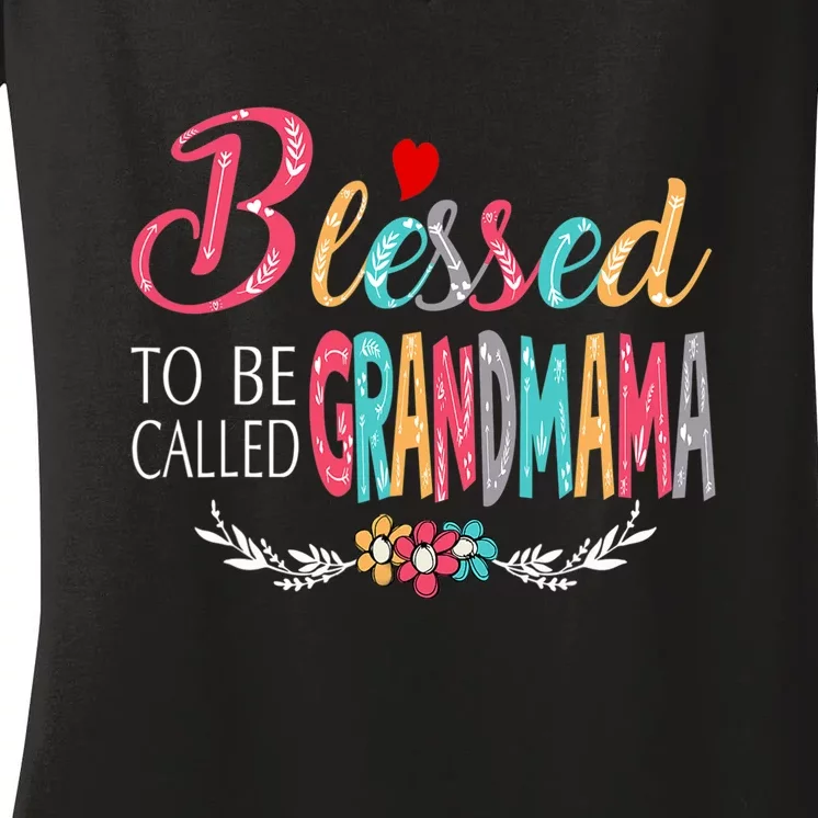 Mothers Day Gift Blessed To Be Called Grandmama Women's V-Neck T-Shirt