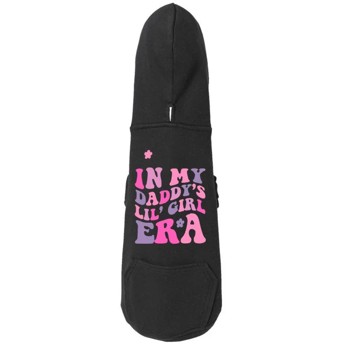 My DaddyS Girl Era Romper Doggie 3-End Fleece Hoodie