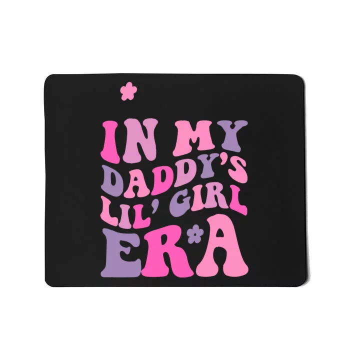 My DaddyS Girl Era Romper Mousepad