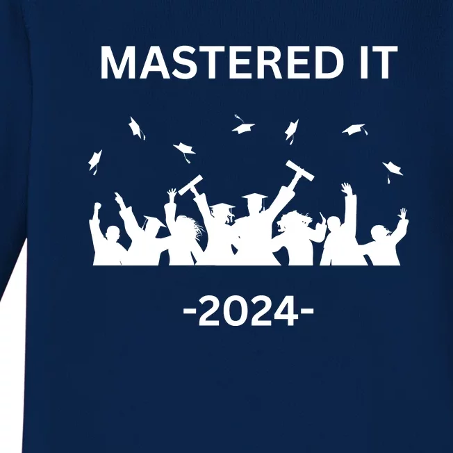 Masters Degree Graduation 2024 Mastered It Baby Long Sleeve Bodysuit