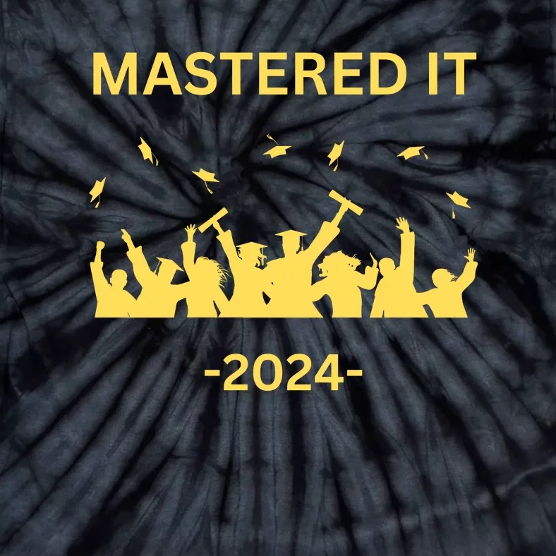 Masters Degree Graduation 2024 Mastered It Tie-Dye T-Shirt