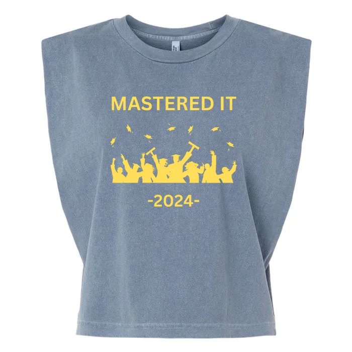 Masters Degree Graduation 2024 Mastered It Garment-Dyed Women's Muscle Tee