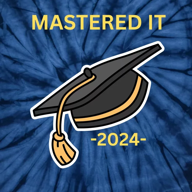 Masters Degree Graduation 2024 Mastered It Tie-Dye T-Shirt