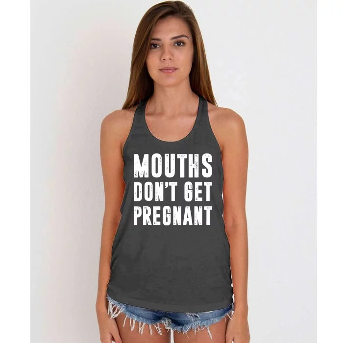 Mouths Dont Get Pregnant Women's Knotted Racerback Tank