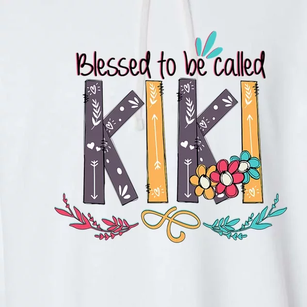 Mothers Day Gift Blessed To Be Called Kiki Garment-Dyed Fleece Hoodie