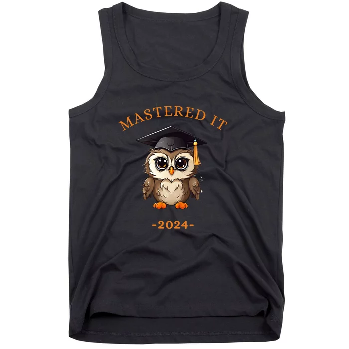 Masters Degree Graduation 2024 Mastered It Tank Top