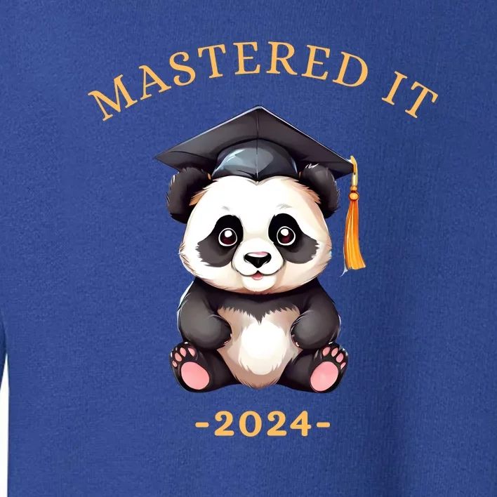 Masters Degree Graduation 2024 Mastered It Toddler Sweatshirt