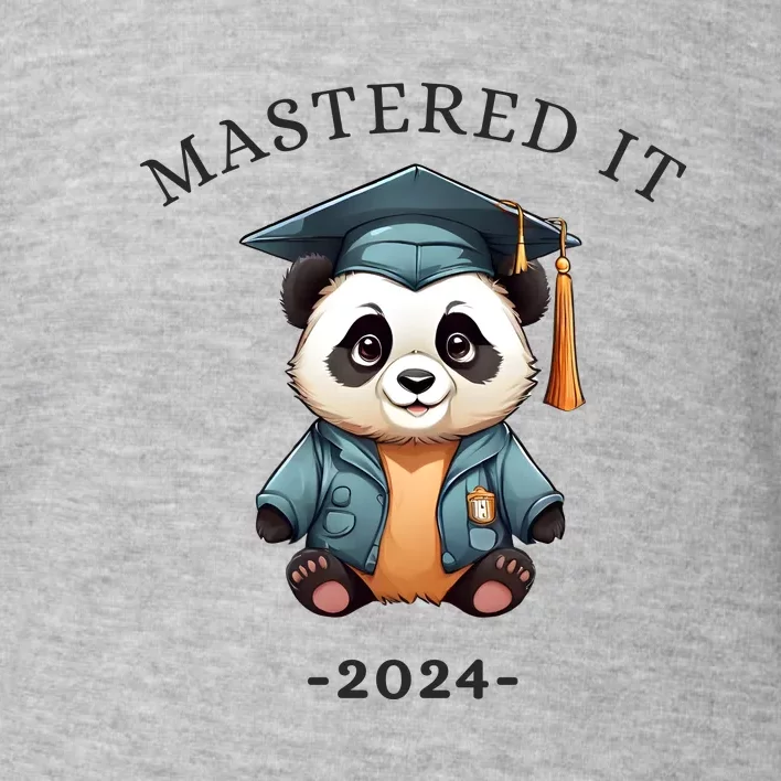 Masters Degree Graduation 2024 Mastered It Toddler Sweatshirt