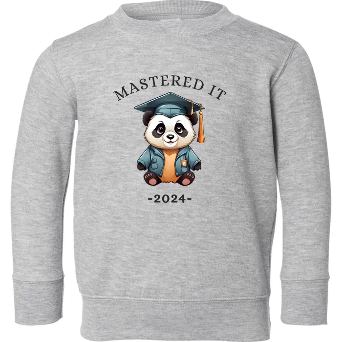 Masters Degree Graduation 2024 Mastered It Toddler Sweatshirt