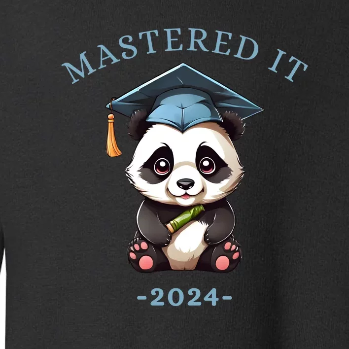 Masters Degree Graduation 2024 Mastered It Toddler Sweatshirt