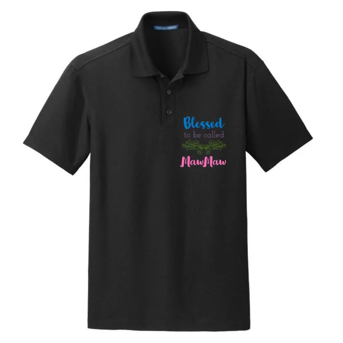 Mothers Day Gift Blessed To Be Called Mawmaw Dry Zone Grid Performance Polo