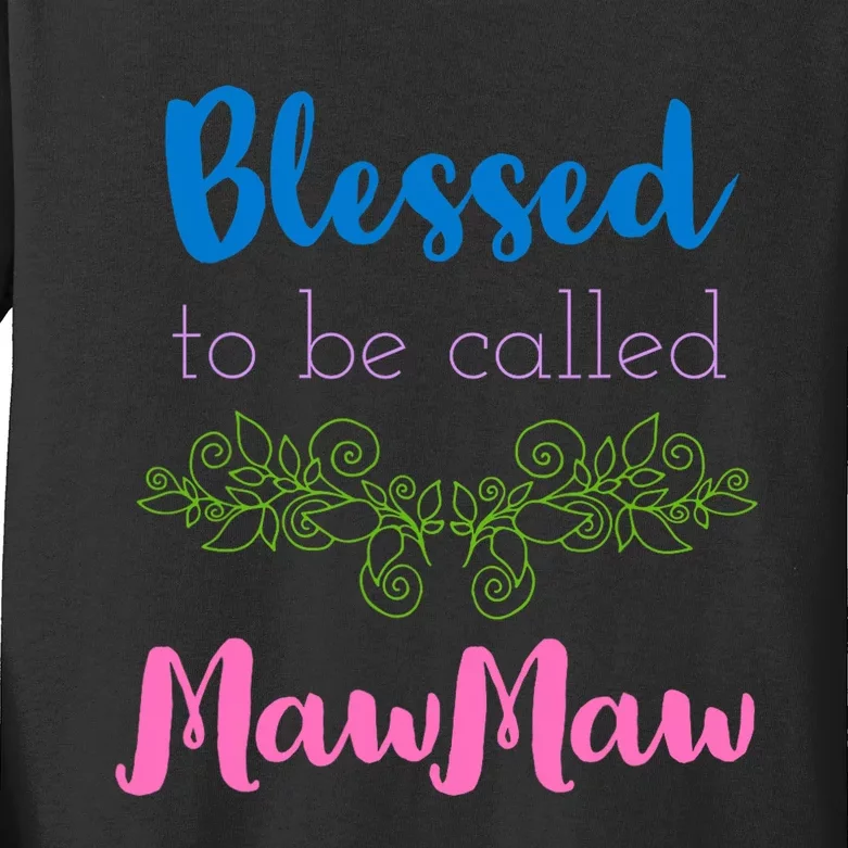 Mothers Day Gift Blessed To Be Called Mawmaw Kids Long Sleeve Shirt