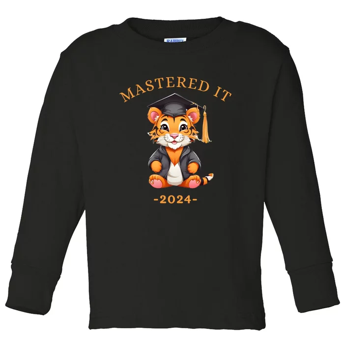 Masters Degree Graduation 2024 Mastered It Toddler Long Sleeve Shirt