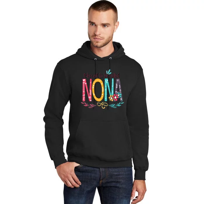 Mothers Day Gift Blessed To Be Called Nona Tall Hoodie