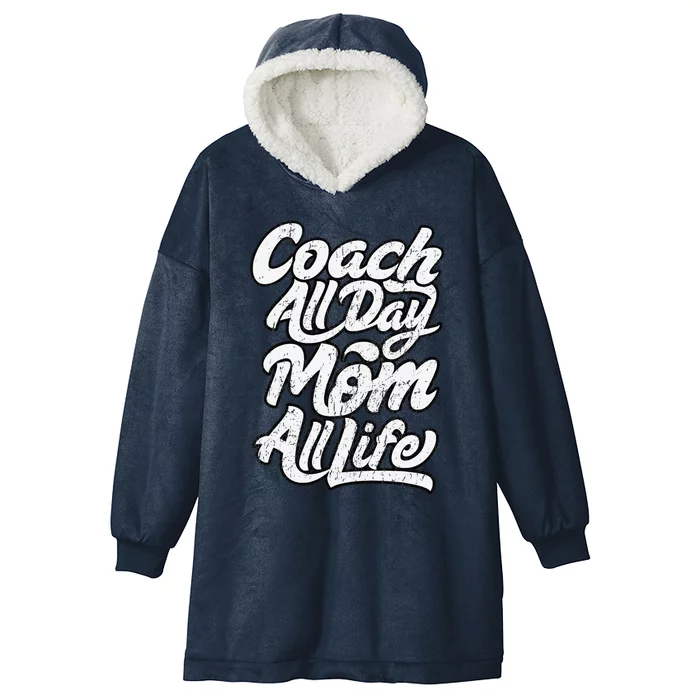 MotherS Day Gift Coach Mom All Life Birthday Hooded Wearable Blanket