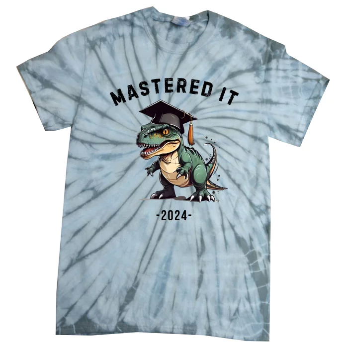 Masters Degree Graduation 2024 Mastered It Tie-Dye T-Shirt