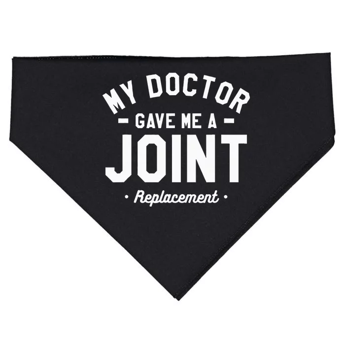 My Doctor Gave Me A Joint Replacement Bionic Surgery USA-Made Doggie Bandana