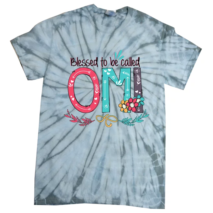 Mothers Day Gift Blessed To Be Called Omi Tie-Dye T-Shirt