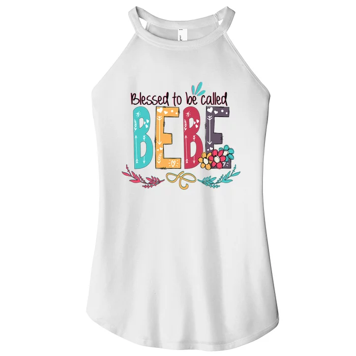 Mothers Day Gift Blessed To Be Called Bebe Women’s Perfect Tri Rocker Tank