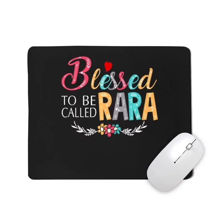 Mothers Day Gift Blessed To Be Called Rara Mousepad