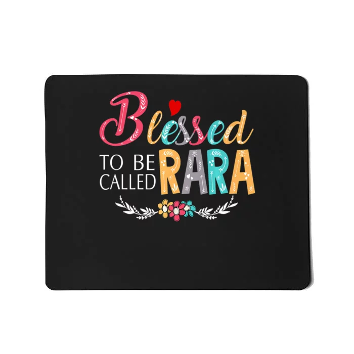 Mothers Day Gift Blessed To Be Called Rara Mousepad