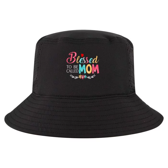 Mothers Day Gift Blessed To Be Called Mom Cool Comfort Performance Bucket Hat