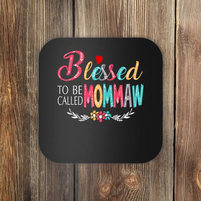 Mothers Day Gift Blessed To Be Called Mommaw Coaster