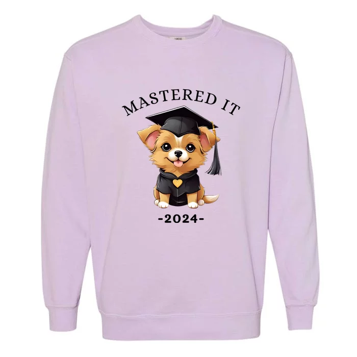 Masters Degree Graduation 2024 Mastered It Garment-Dyed Sweatshirt