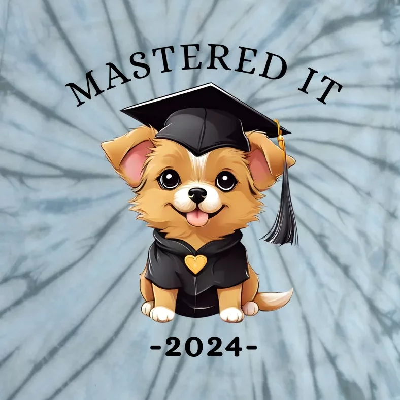 Masters Degree Graduation 2024 Mastered It Tie-Dye T-Shirt