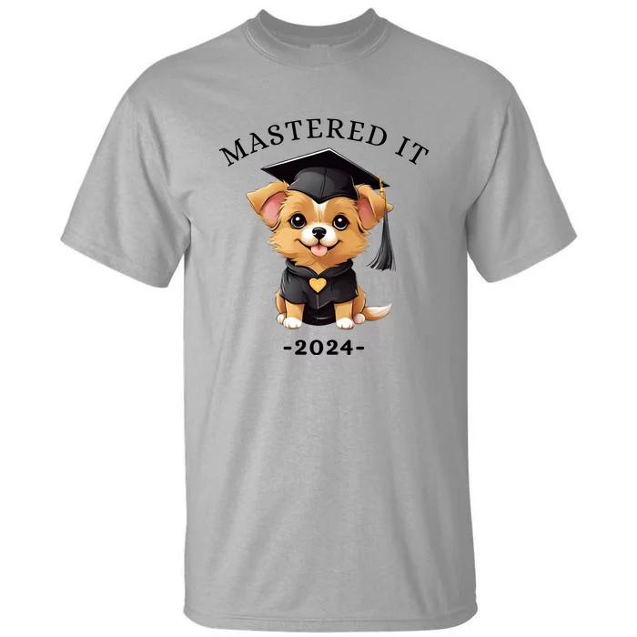 Masters Degree Graduation 2024 Mastered It Tall T-Shirt