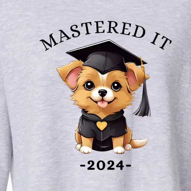 Masters Degree Graduation 2024 Mastered It Cropped Pullover Crew