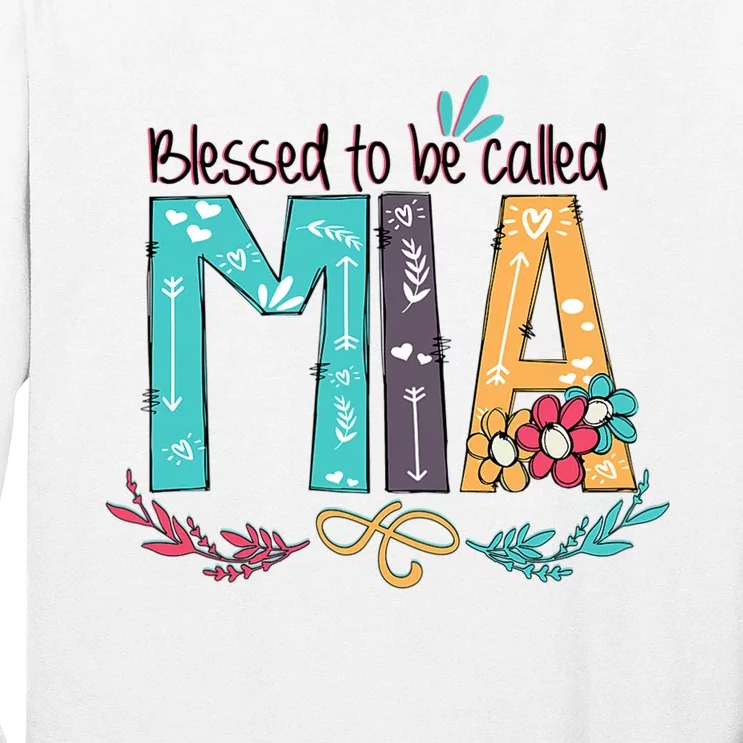 Mothers Day Gift Blessed To Be Called Mia Long Sleeve Shirt