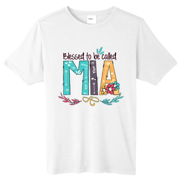 Mothers Day Gift Blessed To Be Called Mia ChromaSoft Performance T-Shirt