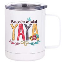 Mothers Day Gift Blessed To Be Called Yaya 12 oz Stainless Steel Tumbler Cup