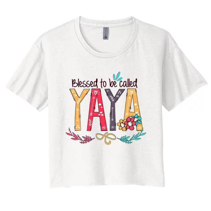 Mothers Day Gift Blessed To Be Called Yaya Women's Crop Top Tee