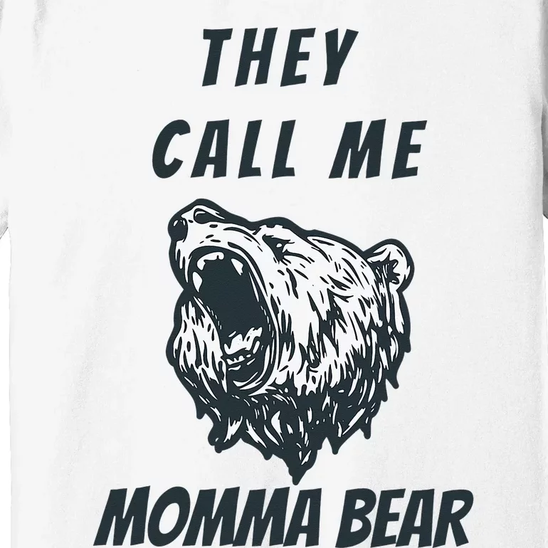 Mother's Day Gift for Momma Bear Wife Grandmother Aunt Lady Premium T-Shirt