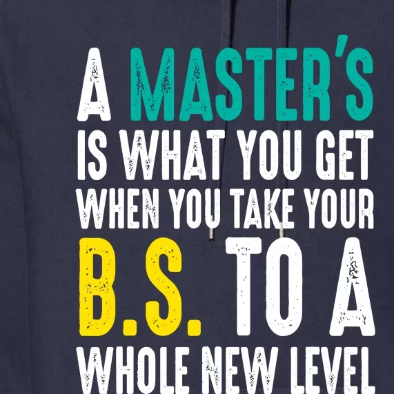 Masters Degree Graduation Funny Humor Quotes Lover Students Premium Hoodie