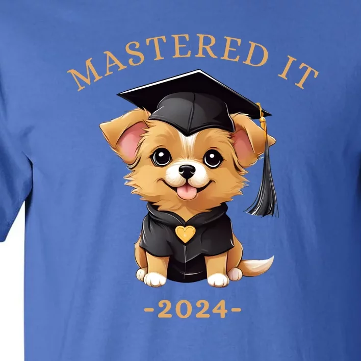 Masters Degree Graduation 2024 Mastered It Tall T-Shirt