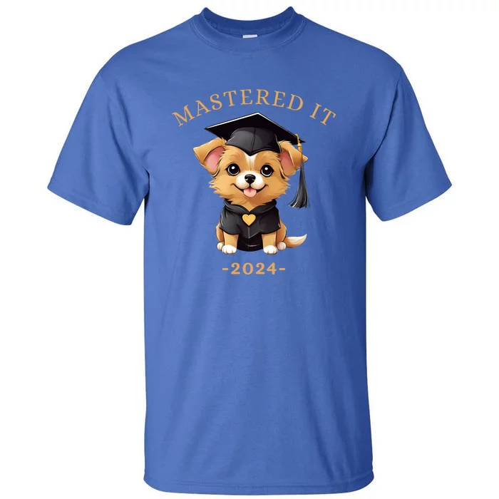 Masters Degree Graduation 2024 Mastered It Tall T-Shirt