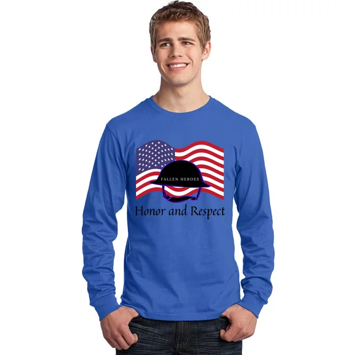 Memorial Day Honor And Respect Our Fallen Heroes Gift Tall Long Sleeve T-Shirt