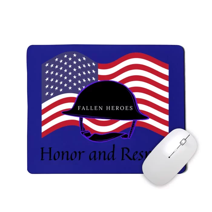 Memorial Day Honor And Respect Our Fallen Heroes Gift Mousepad