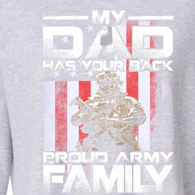 My Dad Has Your Back Proud Army Family Great Gift Cropped Pullover Crew