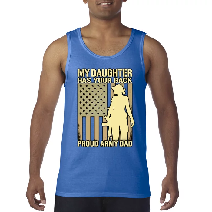 My Daughter Has Your Back Gift Proud Army Dad Military Father Gift Tank Top