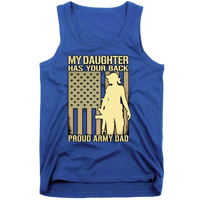 My Daughter Has Your Back Gift Proud Army Dad Military Father Gift Tank Top