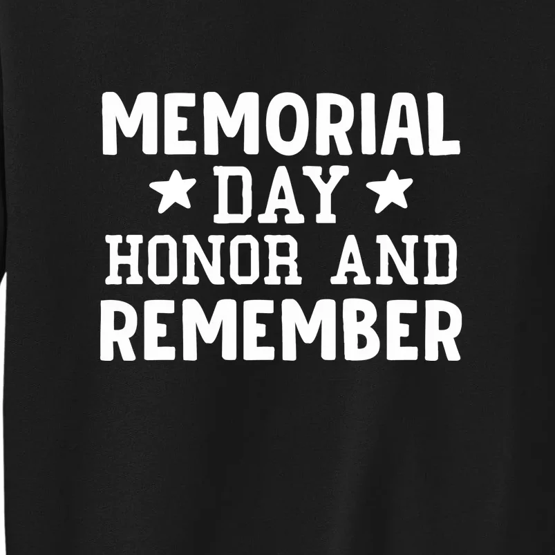 Memorial Day Honor And Remember Gift Sweatshirt