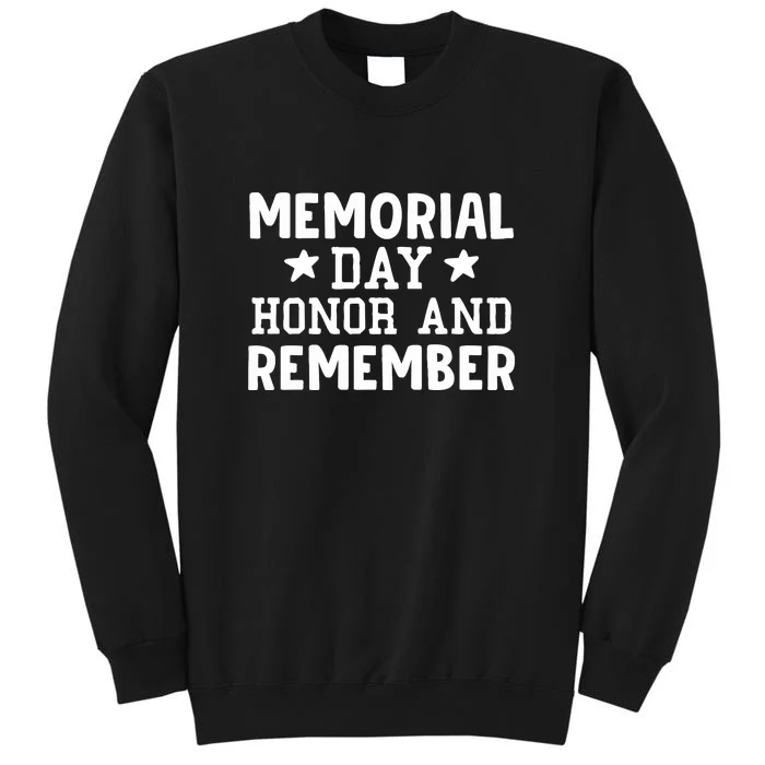 Memorial Day Honor And Remember Gift Sweatshirt