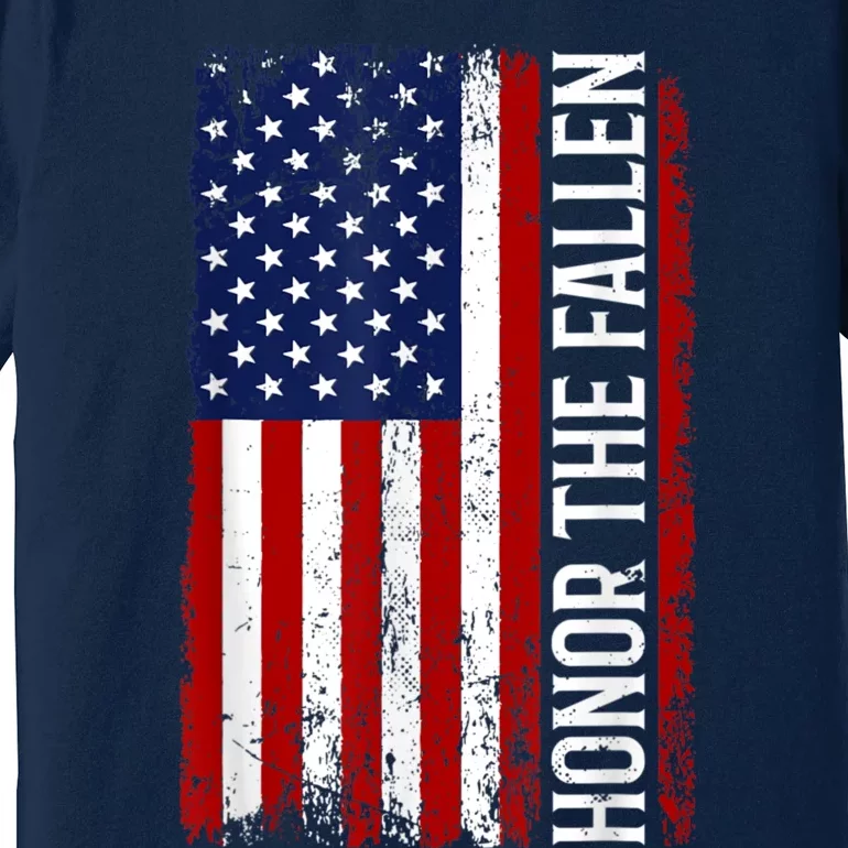 Memorial Day Honor And Remember The Fallen Premium T-Shirt