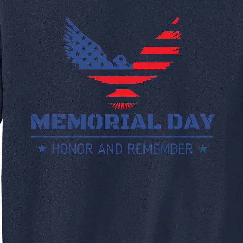 Memorial Day Honor And Remember Tall Sweatshirt