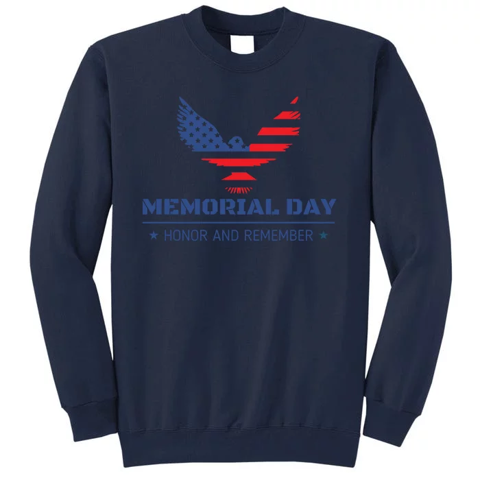 Memorial Day Honor And Remember Tall Sweatshirt